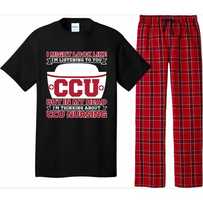 Ccu Nurse I Might Look Like Im Listening To You Icu Nursing Gift Pajama Set