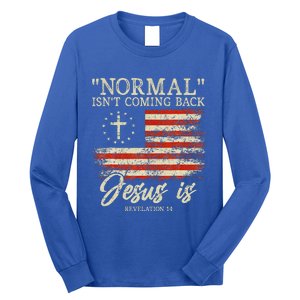 Christian Normal Isnt Coming Back Jesus Is Gift Long Sleeve Shirt