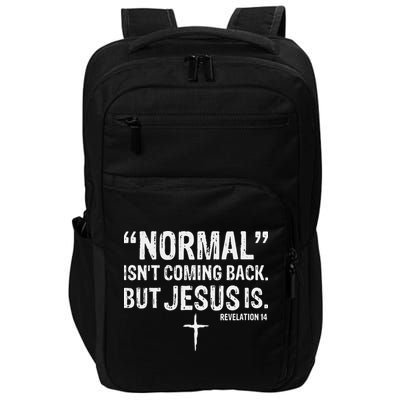 Christian Normal Isn't Coming Back But Jesus Is Revelation 14 Impact Tech Backpack