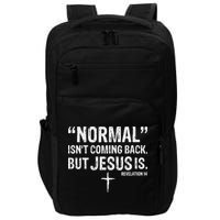 Christian Normal Isn't Coming Back But Jesus Is Revelation 14 Impact Tech Backpack