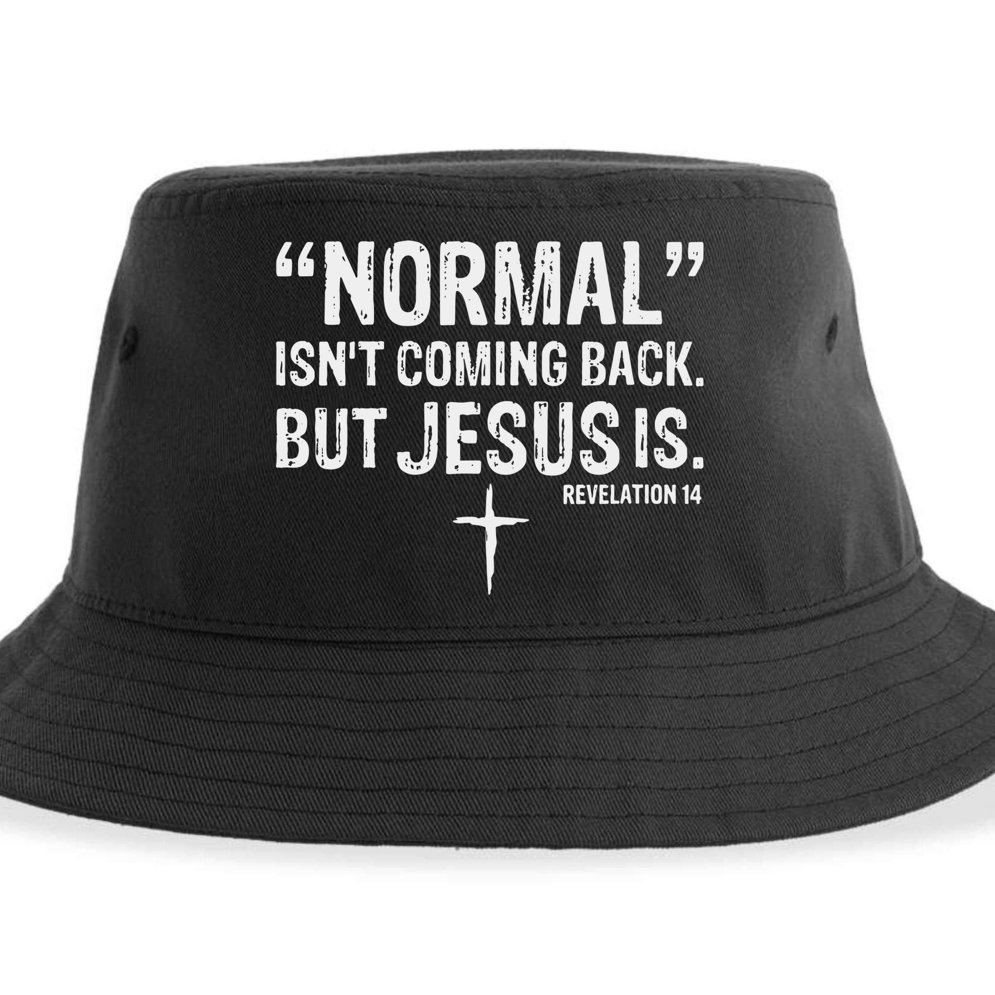 Christian Normal Isn't Coming Back But Jesus Is Revelation 14 Sustainable Bucket Hat