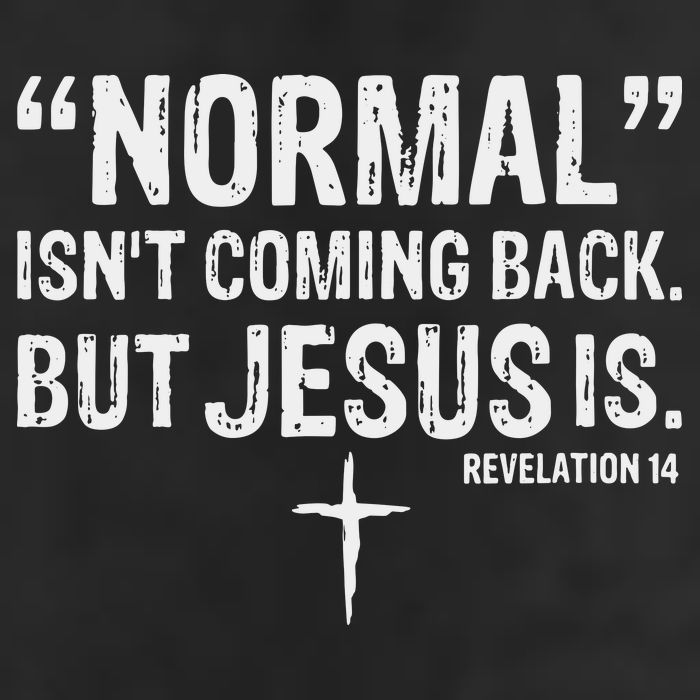 Christian Normal Isn't Coming Back But Jesus Is Revelation 14 Beanie