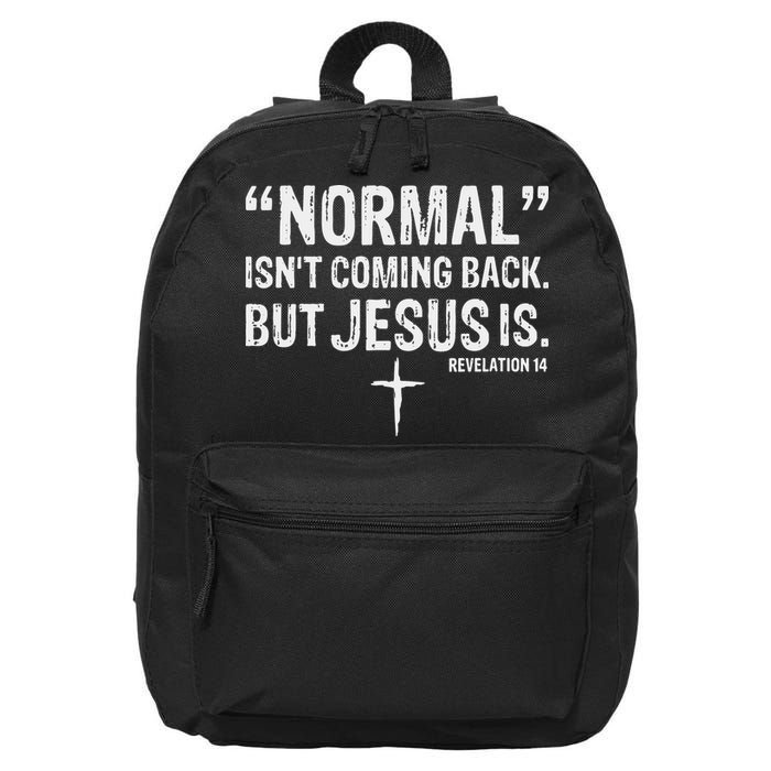 Christian Normal Isn't Coming Back But Jesus Is Revelation 14 16 in Basic Backpack