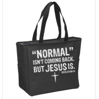 Christian Normal Isn't Coming Back But Jesus Is Revelation 14 Zip Tote Bag