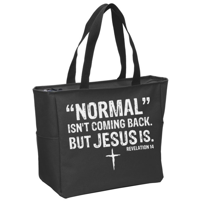 Christian Normal Isn't Coming Back But Jesus Is Revelation 14 Zip Tote Bag