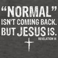 Christian Normal Isn't Coming Back But Jesus Is Revelation 14 Vector Backpack
