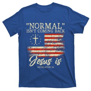 Christian Normal Isnt Coming Back Jesus Is Gift T-Shirt