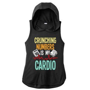 Crunching Numbers Is My Cardio Accountant Auditor Auditing Ladies PosiCharge Tri-Blend Wicking Draft Hoodie Tank