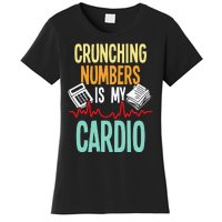 Crunching Numbers Is My Cardio Accountant Auditor Auditing Women's T-Shirt