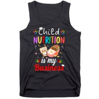 Child Nutrition Is My Business School Cafeteria Lunch Lady Tank Top