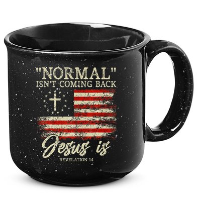 Christian Normal IsnT Coming Back Jesus Is Gift 15oz Campfire Ceramic Mug