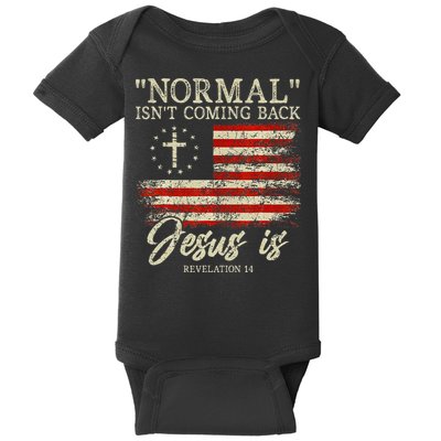 Christian Normal IsnT Coming Back Jesus Is Gift Baby Bodysuit
