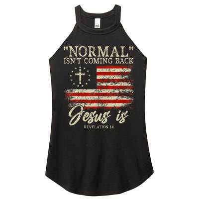 Christian Normal IsnT Coming Back Jesus Is Gift Women's Perfect Tri Rocker Tank