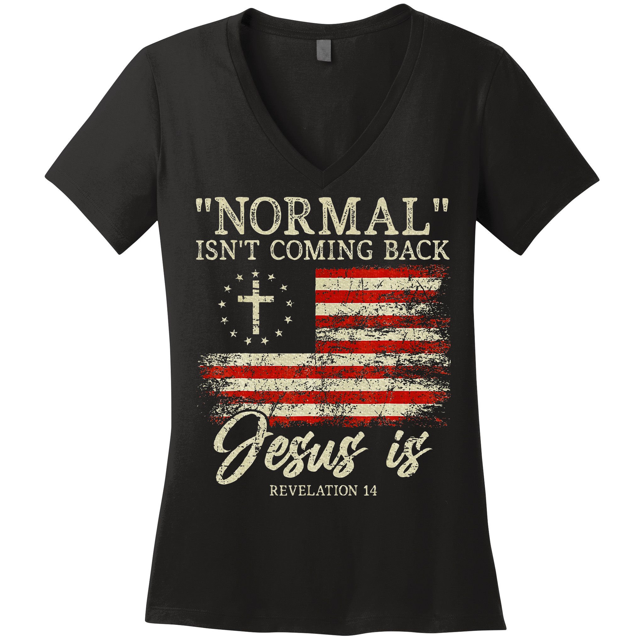 Christian Normal IsnT Coming Back Jesus Is Gift Women's V-Neck T-Shirt