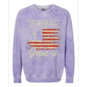 Christian Normal IsnT Coming Back Jesus Is Colorblast Crewneck Sweatshirt