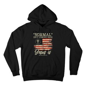 Christian Normal IsnT Coming Back Jesus Is Hoodie