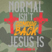Christian Normal Isn't Coming Back Jesus Is Revelation Legacy Tie Dye Trucker Hat