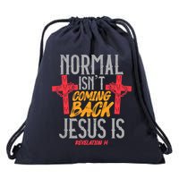 Christian Normal Isn't Coming Back Jesus Is Revelation Drawstring Bag