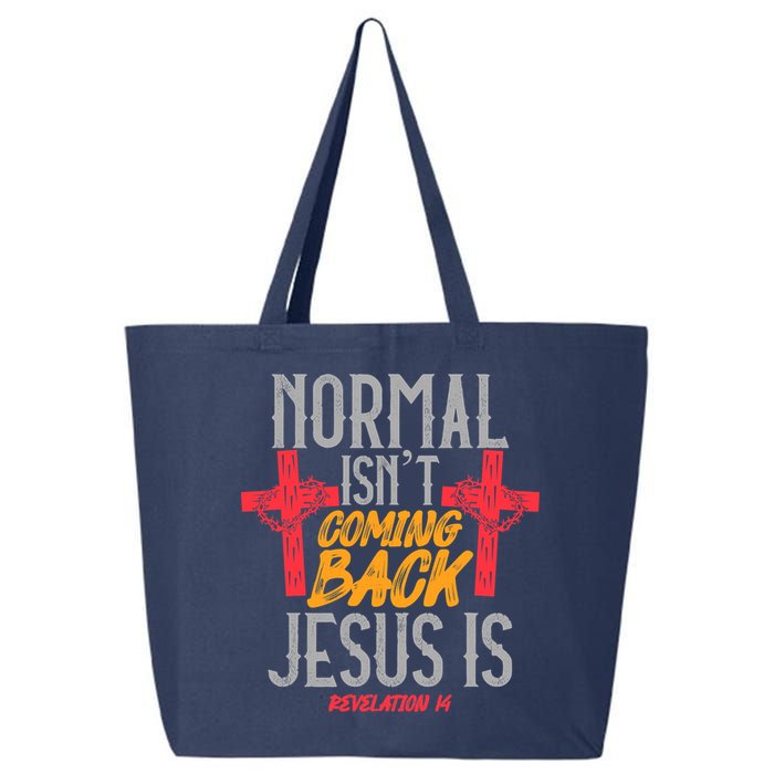 Christian Normal Isn't Coming Back Jesus Is Revelation 25L Jumbo Tote