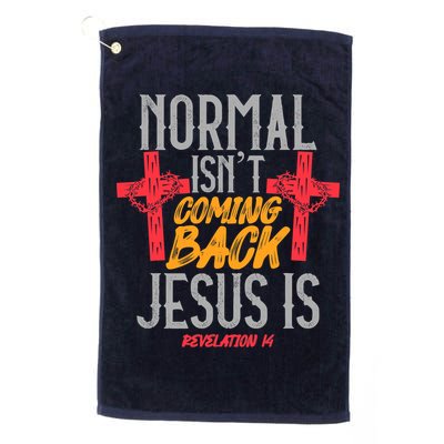 Christian Normal Isn't Coming Back Jesus Is Revelation Golf Towel