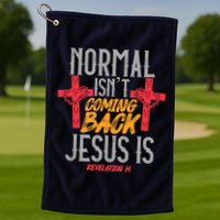 Christian Normal Isn't Coming Back Jesus Is Revelation Golf Towel
