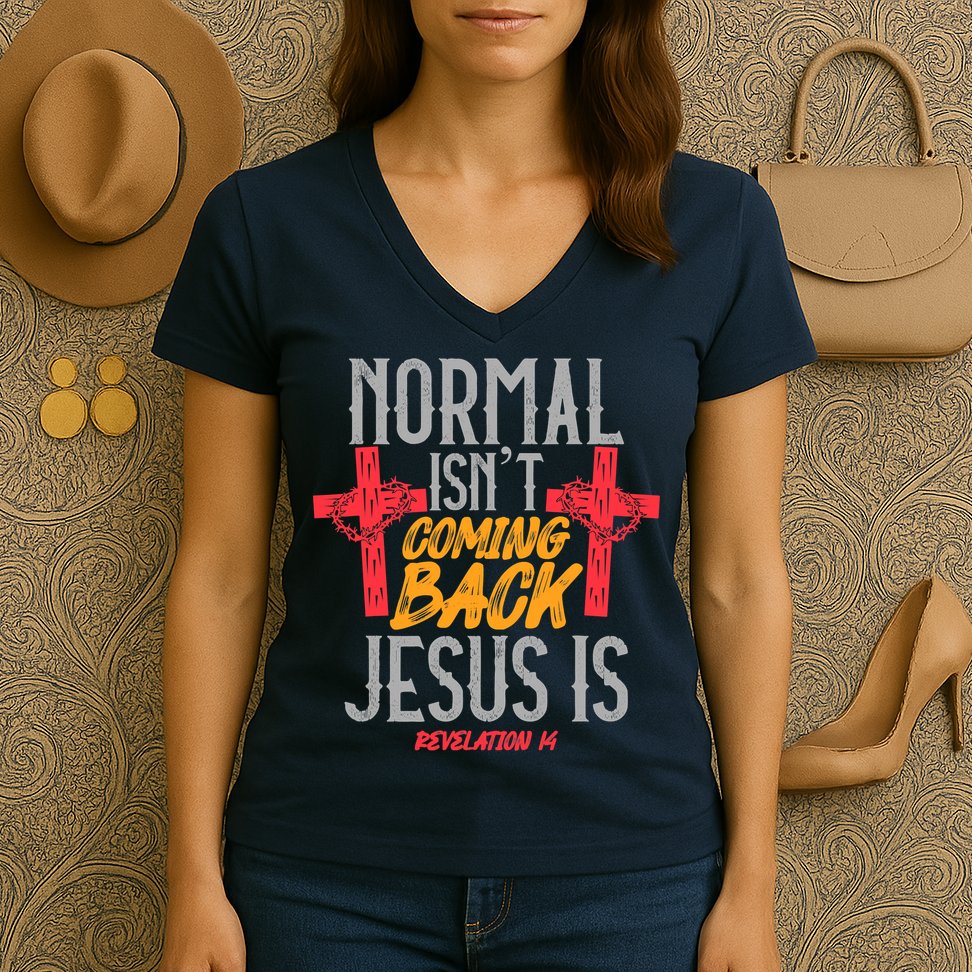 Christian Normal Isn't Coming Back Jesus Is Revelation Women's V-Neck T-Shirt