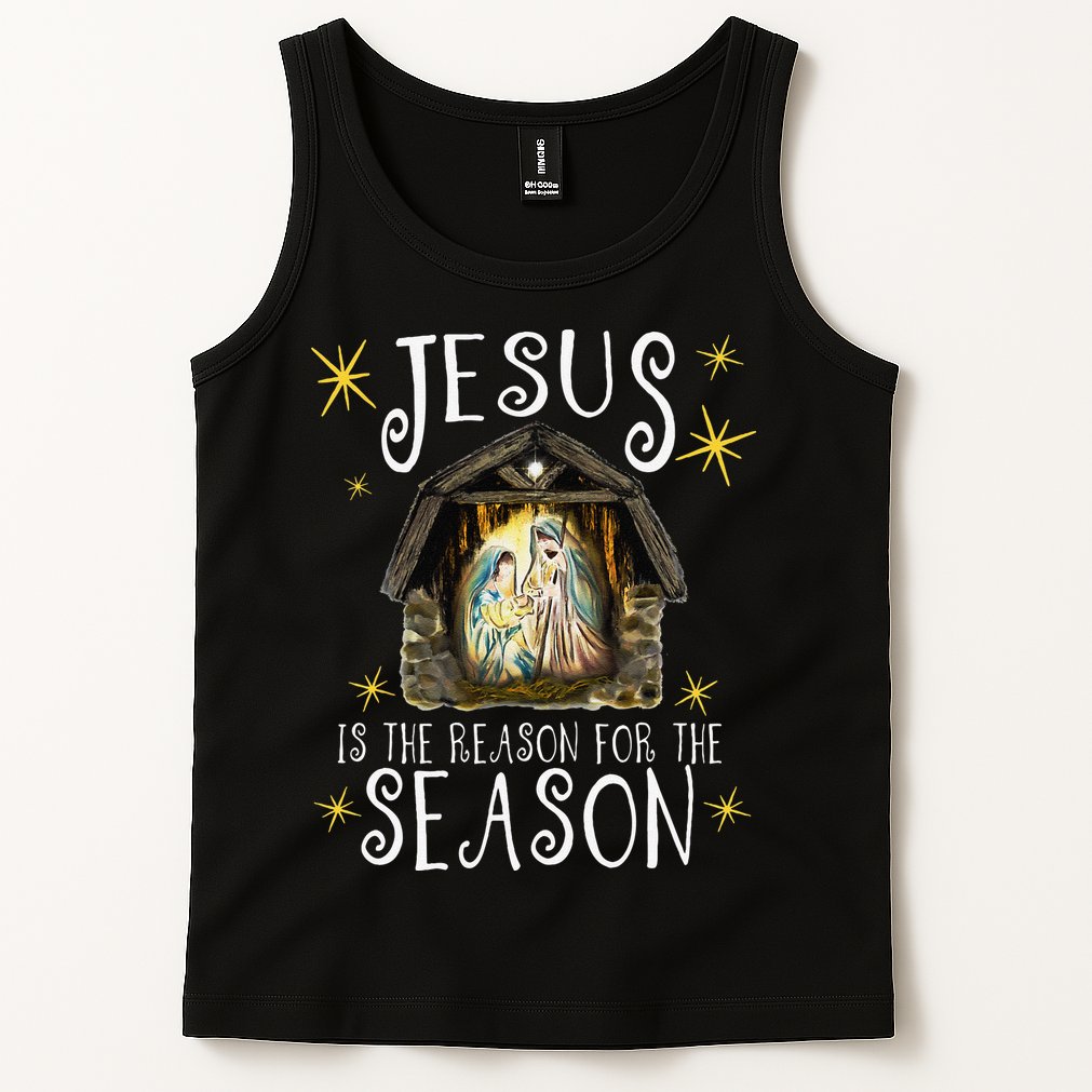 Christmas Nativity Jesus Is The Reason For The Season Manger Tank Top