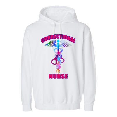 Correctional Nurse Jails Prisons Inmate Care Rn Lpn Nursing Garment-Dyed Fleece Hoodie