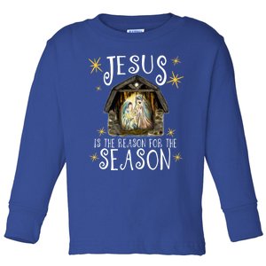 Christmas Nativity Jesus Is The Reason For The Season Ger Gift Toddler Long Sleeve Shirt