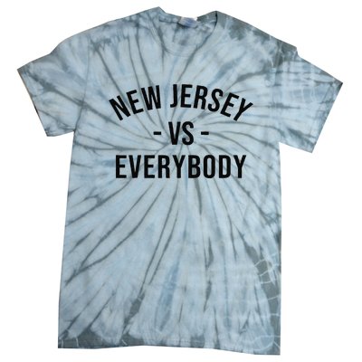 Cute New Jersey Vs Everybodys Gift Tie-Dye T-Shirt