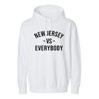 Cute New Jersey Vs Everybodys Gift Garment-Dyed Fleece Hoodie