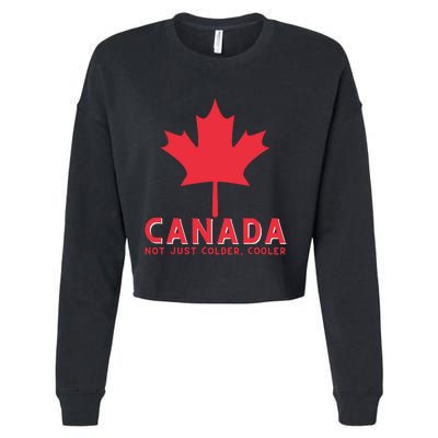 Canada Not Just Colder Cooler Canadian Maple Leaf Canada Cropped Pullover Crew