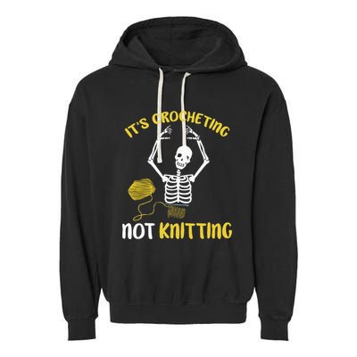 Crocheting Not Knitting Crocheter Crochet Garment-Dyed Fleece Hoodie