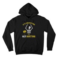 Crocheting Not Knitting Crocheter Crochet Hoodie