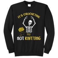 Crocheting Not Knitting Crocheter Crochet Sweatshirt