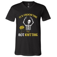 Crocheting Not Knitting Crocheter Crochet V-Neck T-Shirt