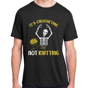 Crocheting Not Knitting Crocheter Crochet Adult ChromaSoft Performance T-Shirt