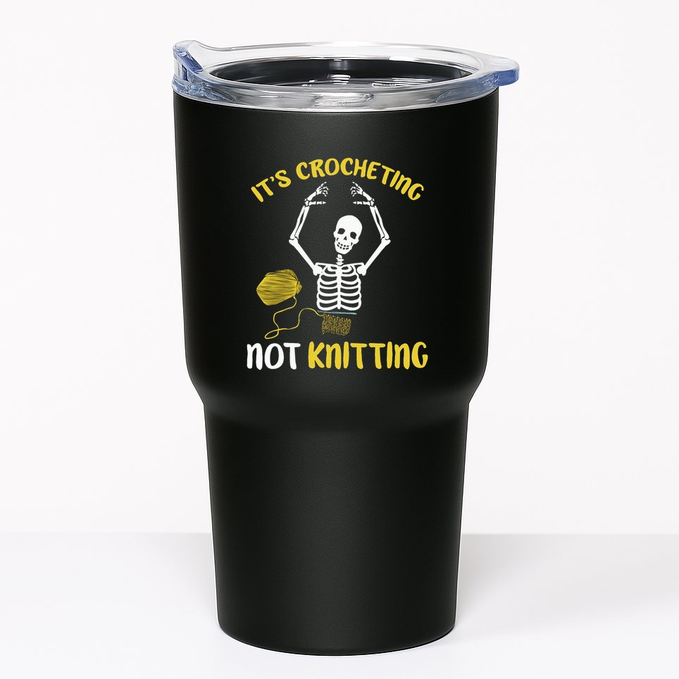 Crocheting Not Knitting Crocheter Crochet Tumbler