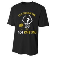 Crocheting Not Knitting Crocheter Crochet Performance Sprint T-Shirt