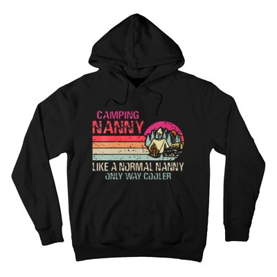 Camping Nanny Like A Normal Nanny Only Way Cooler Hoodie