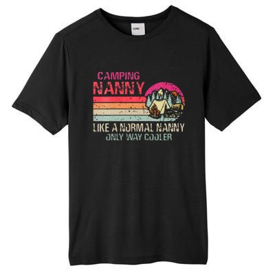 Camping Nanny Like A Normal Nanny Only Way Cooler Tall Fusion ChromaSoft Performance T-Shirt