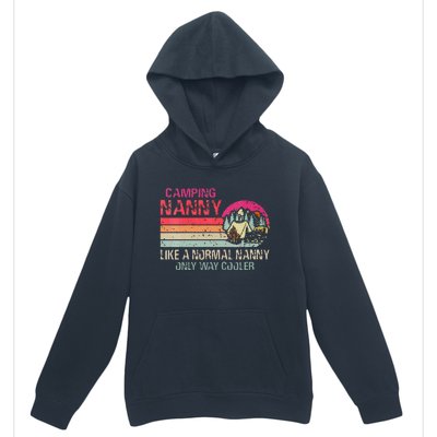 Camping Nanny Like A Normal Nanny Only Way Cooler Urban Pullover Hoodie