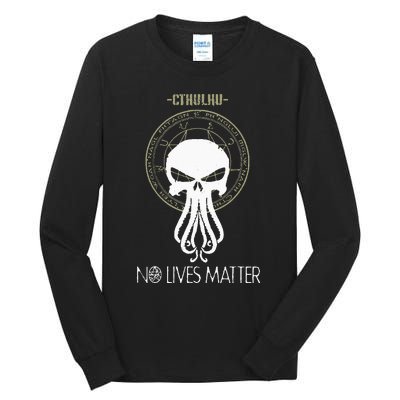 Cthulhu No Lives Matter Tall Long Sleeve T-Shirt