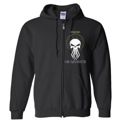 Cthulhu No Lives Matter Full Zip Hoodie