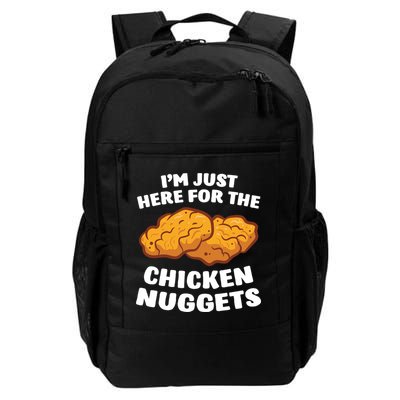 Chicken Nuggets Lover Im Just Here For The Chicken Nuggets Daily Commute Backpack