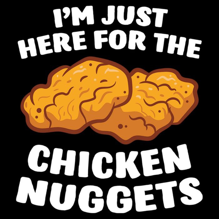 Chicken Nuggets Lover Im Just Here For The Chicken Nuggets Backpack