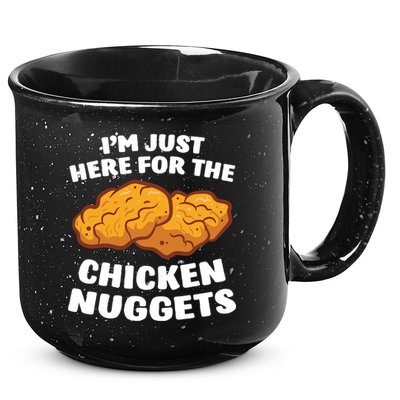 Chicken Nuggets Lover Im Just Here For The Chicken Nuggets 15oz Campfire Ceramic Mug
