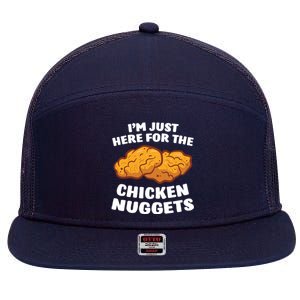 Chicken Nuggets Lover Im Just Here For The Chicken Nuggets 7 Panel Mesh Trucker Snapback Hat