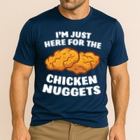 Chicken Nuggets Lover Im Just Here For The Chicken Nuggets Performance Shirt