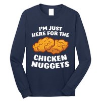 Chicken Nuggets Lover Im Just Here For The Chicken Nuggets Long Sleeve Shirt